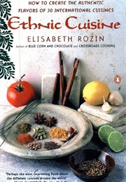 Ethnic Cuisine (Rozin, Elizabeth)