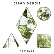 Rather Be - Clean Bandit Featuring Jess Glynne