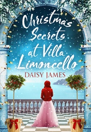 Christmas Secrets at Villa Limoncello (Daisy James)