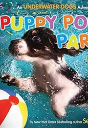 Puppy Pool Party! (Seth Casteel)