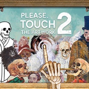 Please, Touch the Artwork 2