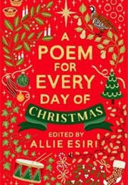 A Poem for Every Day of Christmas (Allie Esiri)