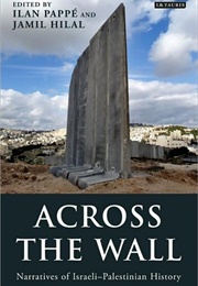 Across the Wall (Ilan Pappe)