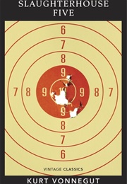 Slaughterhouse Five (Kurt Vonnegut)