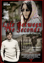 Life Between the Seconds (2023)