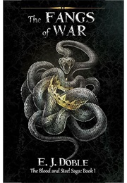 The Fangs of War (E.J. Doble)