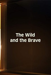 The Wild and the Brave (1974)