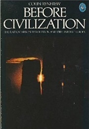 Before Civilization (Renfrew, Colin)