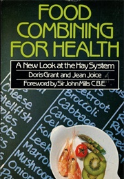 Food Combining for Health (Doris Grant)