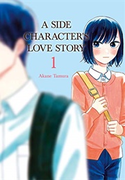 A Side Character's Love Story Vol. 1 (Akane Tamura)