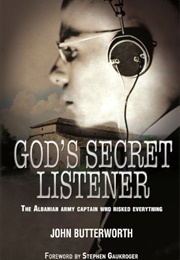 God's Secret Listener (John Butterworth)