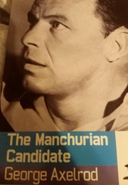 The Manchurian Candidate (Screenplay) (George Axelrod)