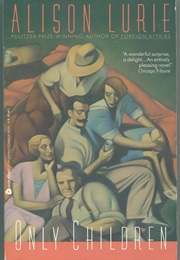Only Children: A Novel (Lurie, Alison)