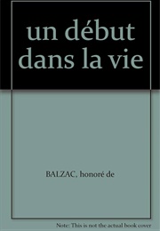 Un Debut Dans La Vie (Honore De Balzac)
