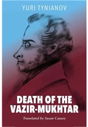 Death of the Vazir-Mukhtar (Yuri Tynianov)