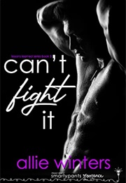 Can't Fight It (Allie Winters)
