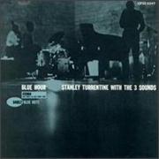 Stanley Turrentine With 3 Sounds - Blue Hour