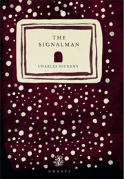 The Signalman (Charles Dickens)