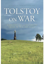 Tolstoy on War (Edited by Rick McPeak & Donna Tussing Orwin)