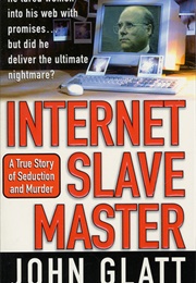 Internet Slavemaster (John Glatt)