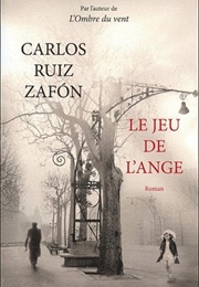Le Jeu De L'ange (Carlos Ruiz Zafón)