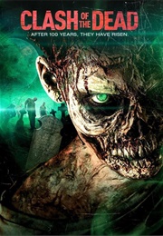 Clash of the Dead (2015)