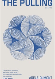 The Pulling (Adele Dumont)