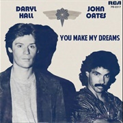 Daryl Hall & John Oates - You Make My Dreams