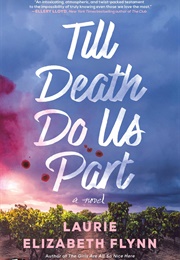 Till Death Do Us Part (Laurie Elizabeth Flynn)