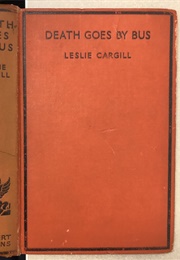 Death Goes by Bus (Leslie Cargill)