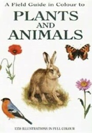 A Field Guide in Colour to Plants and Animals (Jan Toman)