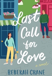 Last Call for Love (Rebekah Crane)