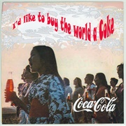 I'd Like to Buy the World a Coke