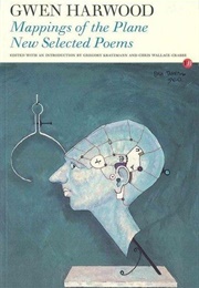 Mappings of the Plane - New Selected Poems (Gwen Harwood)