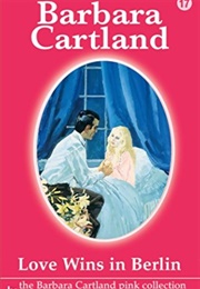 Love Wins in Berlin (Barbara Cartland)