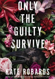 Only the Guilty Survive (Kate Robards)