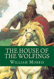 The House of the Wolfings (Morris, William)