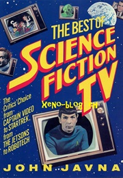 The Best of Science Fiction TV (John Javna)