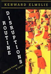 Routine Disruptions (Kenward Elmslie)