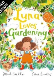 Luna Loves Gardening (Joseph Coelho & Fiona Lumbers)