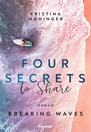 Four Secrets to Share (Kristina Moninger)