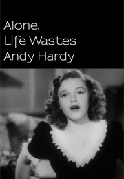 Alone. Life Wastes Andy Hardy (1998)