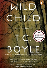 Wild Child (T. Coraghessan Boyle)