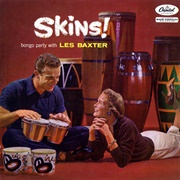 Skins! Bongo Party With Les Baxter (1957)