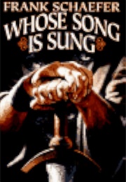 Whose Song Is Sung (Frank Schaefer)