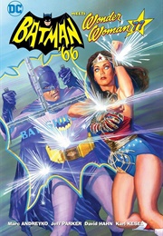 Batman '66 Meets Wonder Woman '77 (Marc Andreyko and Jeff Parker)