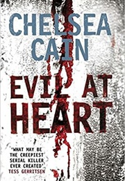 Evil at Heart (Chelsea Cain)