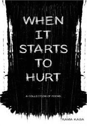 When It Starts to Hurt (Rama Kaba)