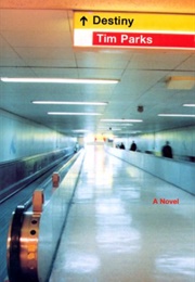 Destiny (Tim Parks)
