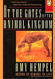 At the Gates of the Animal Kingdom (Hempel, Amy)